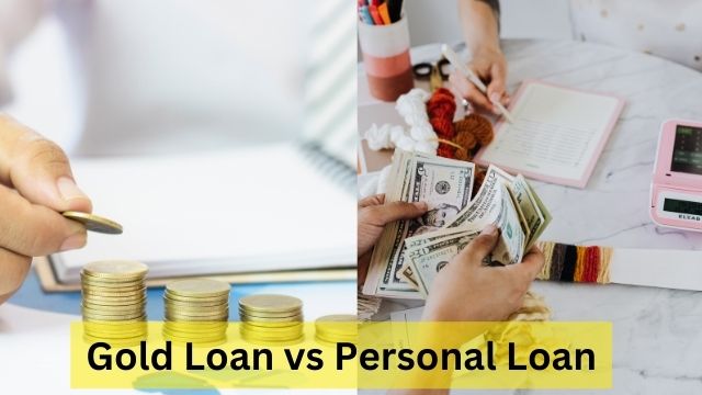 Gold Loan Vs Personal Loan