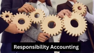Advantages And Disadvantages Of Responsibility Accounting