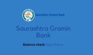 Saurashtra Gramin Bank Balance Check Number