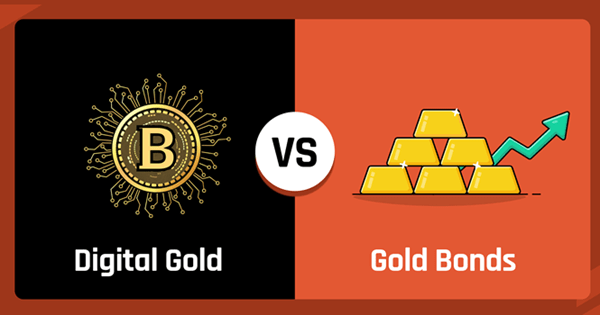 Digital Gold vs. Gold Bonds