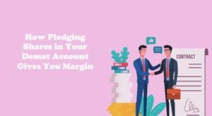 How Pledging Shares in Your Demat Account Gives You Margin